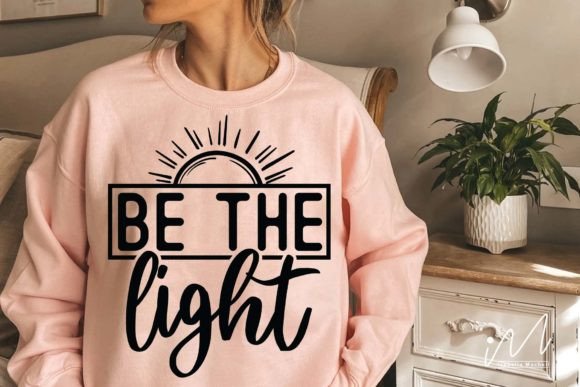 Be the Light Svg, Christian T Shirt & Crafts