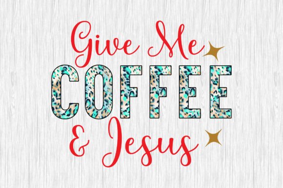 Give Me Coffee Jesus Sublimation Crafts