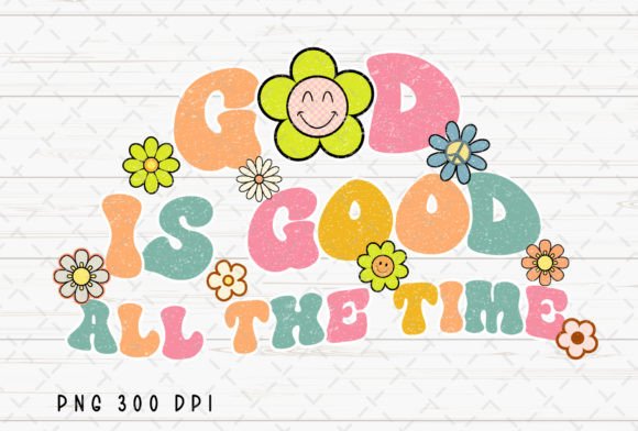 God is Good Groovy Jesus Christian PNG and Illustrations