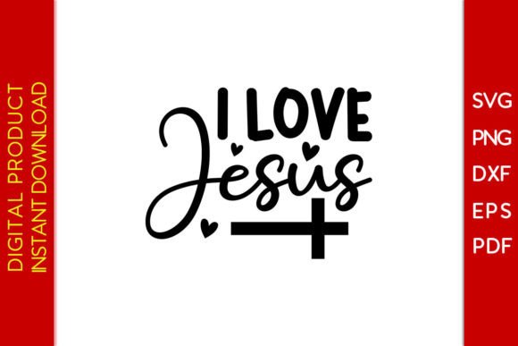 I Love Jesus SVG Cut File for Crafts