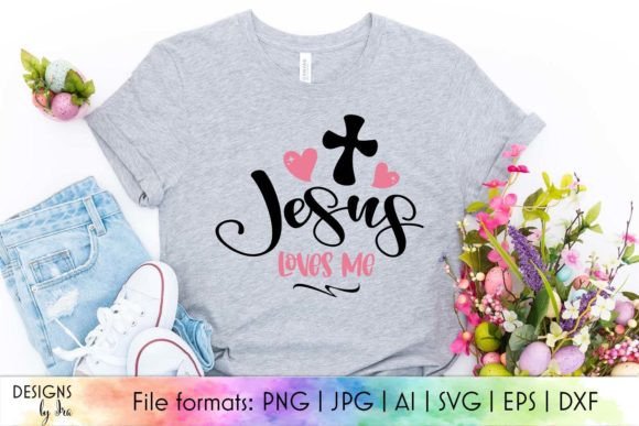 Jesus Loves Me Religious Easter SVG and Crafts