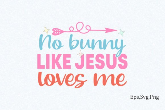 No Bunny Like Jesus Loves Me Crafts