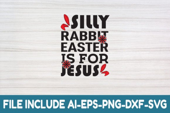 Silly Rabbit Easter is for Jesus -Easter Crafts