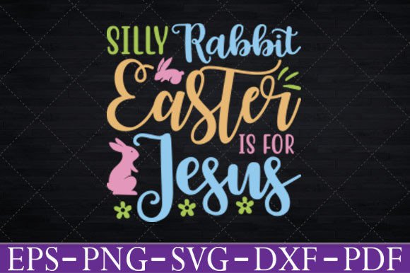 Silly Rabbit Easter is for Jesus Kids Crafts